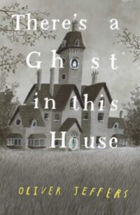 There's a Ghost in This House book cover graphic